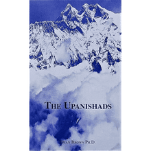 The Upanishads by Dean Brown: An Etymological Translation