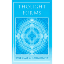 Thought Forms by Annie Besant and C.W. Leadbeater (Quest Edition)